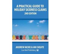 Andrew Mckie A Practical Guide to Holiday Sickness Claims, 2nd Editi (Tascabile)