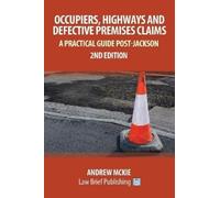 Andrew Mckie Occupiers, Highways and Defective Premises Claims (Tascabile)