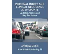 Andrew Mckie Personal Injury and Clinical Negligence 2019 Update (Tascabile)