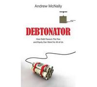 Andrew McNally The Debtonator (Copertina rigida)