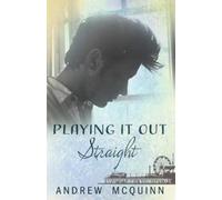 Andrew McQuinn Playing it out Straight (Tascabile)