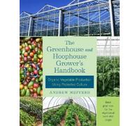 Andrew Mefferd The Greenhouse and Hoophouse Grower's Handbook (Tascabile)