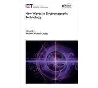Andrew Michael Chugg New Waves in Electromagnetic Technology (Copertina rigida)