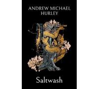 Andrew Michael Hurley Saltwash (Copertina rigida)