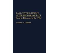 Andrew Michta East Central Europe after the Warsaw Pact (Copertina rigida)