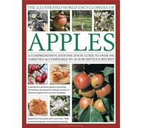 Andrew Mikolajski Illustrated World Encyclopedia of Apples (Copertina rigida)