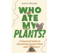 Andrew Mikolajski Who Ate My Plants? (Copertina rigida)