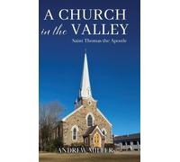Andrew Miller A Church in the Valley (Copertina rigida)