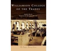 Andrew Miller Williamson College of the Trades (Tascabile) Campus History