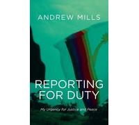 Andrew Mills Reporting for Duty (Copertina rigida)