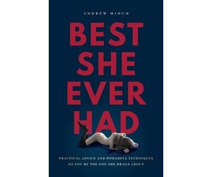 Andrew Mioch Best She Ever Had (Tascabile)