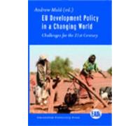 Andrew Mold EU Development Policy in a Changing World (Tascabile)