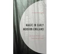 Andrew Moore Magic in Early Modern England (Copertina rigida)