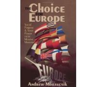 Andrew Moravcsik The Choice for Europe (Copertina rigida)
