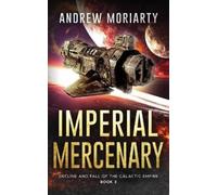Andrew Moriarty Imperial Mercenary (Tascabile)