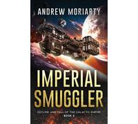 Andrew Moriarty Imperial Smuggler (Tascabile)
