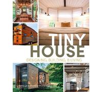 Andrew Morrison Gabriella Morr Tiny House Designing, Building and Li (Tascabile)