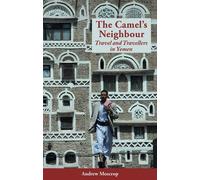 Andrew Moscrop The Camel's Neighbour (Tascabile)