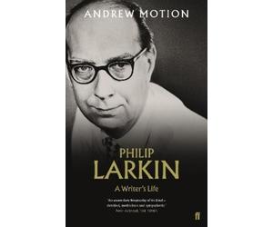 Andrew Motion Philip Larkin: A Writer's Life (Tascabile)
