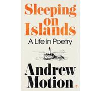Andrew Motion Sleeping on Islands (Copertina rigida)
