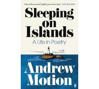 Andrew Motion Sleeping on Islands (Tascabile)