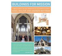 Andrew Mottram Nigel Walter Buildings for Mission (Tascabile)