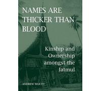 Andrew Moutu Names are Thicker than Blood (Copertina rigida)