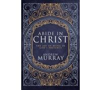 Andrew Murray Abide in Christ (Copertina rigida)