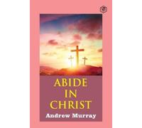Andrew Murray Abide in Christ (Tascabile)
