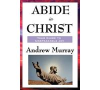 Andrew Murray Abide in Christ (Tascabile)