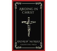 Andrew Murray Abiding in Christ (Tascabile)