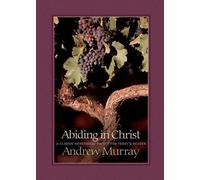 Andrew Murray Abiding in Christ (Tascabile)