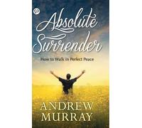 Andrew Murray Absolute Surrender (00)