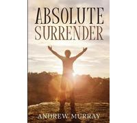 Andrew Murray Absolute Surrender (Tascabile)