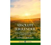 Andrew Murray Absolute Surrender (Tascabile)