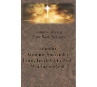 Andrew Murray Andrew Murray Four Book Treasury - Humility; Ab (Copertina rigida)