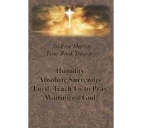 Andrew Murray Andrew Murray Four Book Treasury - Humility; Absolute (Tascabile)