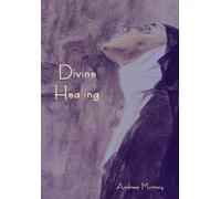 Andrew Murray Divine Healing (Copertina rigida)