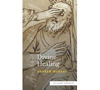 Andrew Murray Divine Healing (Sea Harp Timeless series) (Copertina rigida)