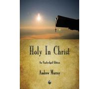 Andrew Murray Holy In Christ (Tascabile)