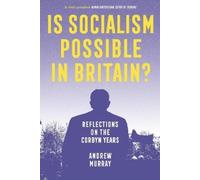 Andrew Murray Is Socialism Possible in Britain? (Tascabile)