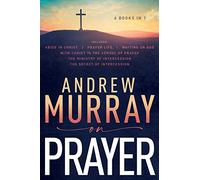 Andrew Murray on Prayer