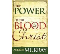 Andrew Murray Power of the Blood of Christ (Tascabile)