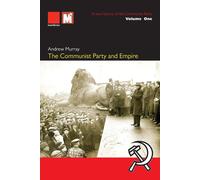 Andrew Murray The Communist Party and Empire (Tascabile)