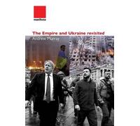 Andrew Murray The Empire and Ukraine revisited (Tascabile)