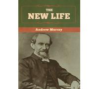 Andrew Murray The New Life (Copertina rigida)