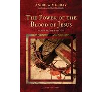Andrew Murray The Power of the Blood of Jesus (Tascabile)