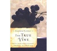 Andrew Murray The True Vine (Tascabile)