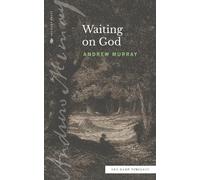 Andrew Murray Waiting on God (Sea Harp Timeless series) (Tascabile)