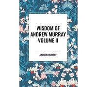 Andrew Murray Wisdom of Andrew Murray, Waiting on God, the Two Coven (Tascabile)